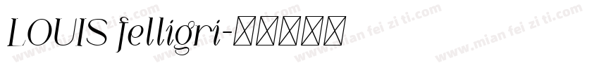 LOUIS felligri字体转换